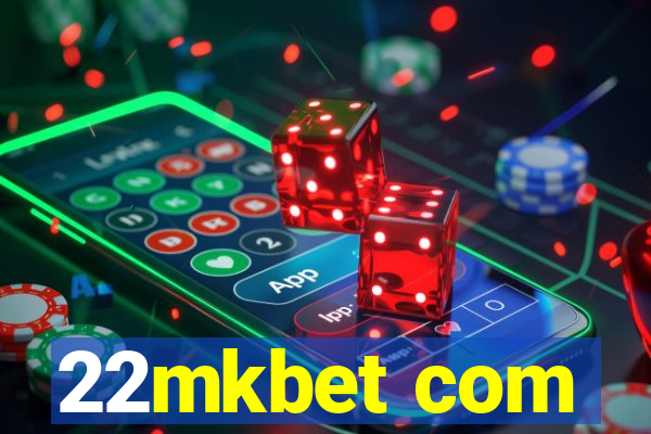 22mkbet com